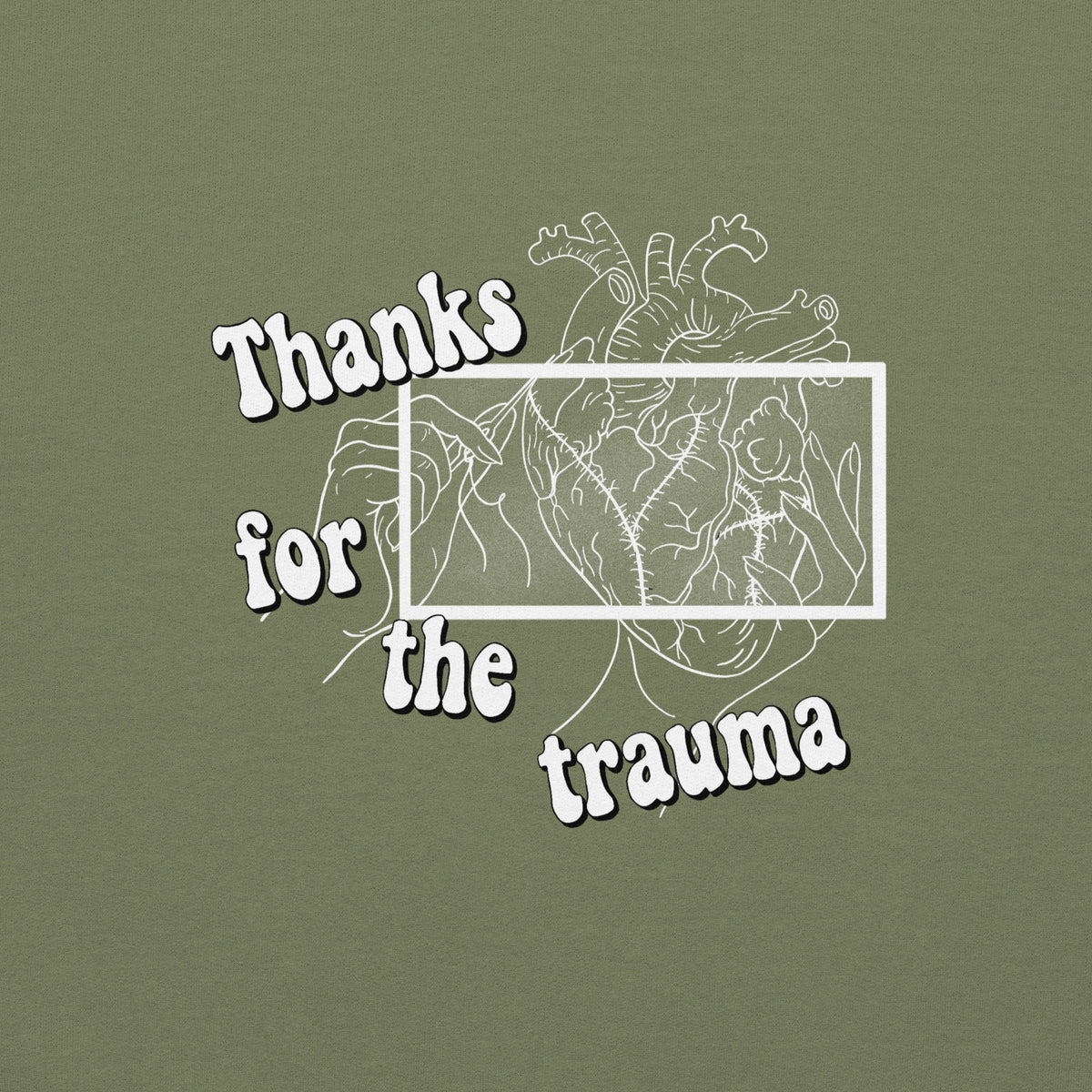 D42 Sweatshirt mit anatomischer Herzillustration und weißem „Thanks for the trauma“-Schriftzug auf der Vorderseite - Nahaufnahme Print  militärgrün