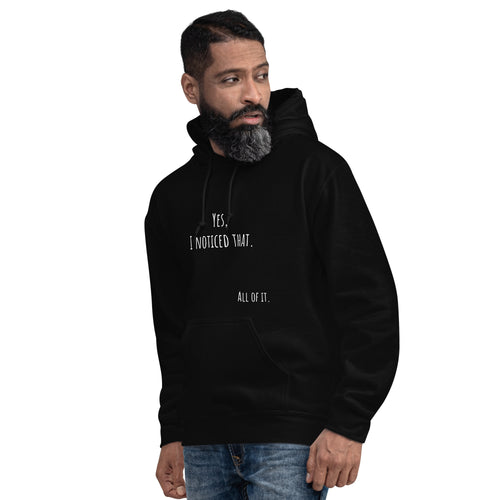 All of it Hoodie – Schwarz, Ansicht von Mann getragen seitlich. „Yes, I noticed that. All of it.” Spruch | D42 Multiverse