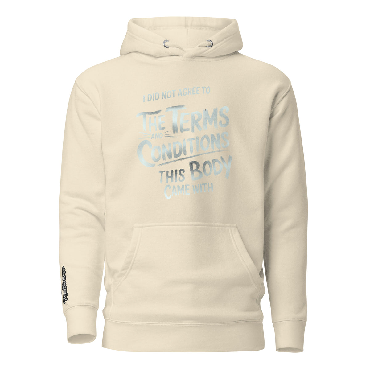 D42 Premium Hoodie mit großem weißem „I did not agree to the terms and conditions this body came with“-Statement auf der Vorderseite bone