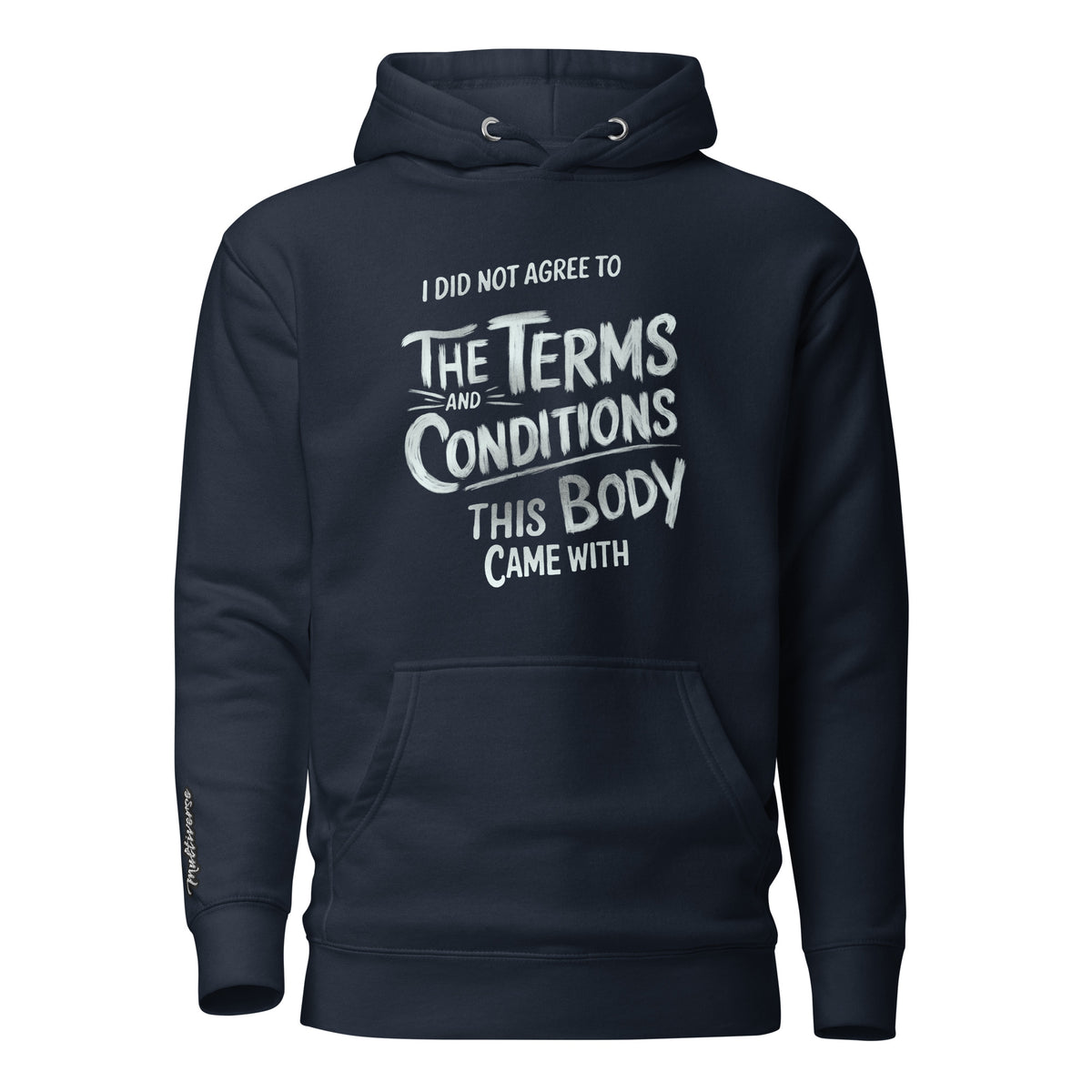 D42 Premium Hoodie mit großem weißem „I did not agree to the terms and conditions this body came with“-Statement auf der Vorderseite navy